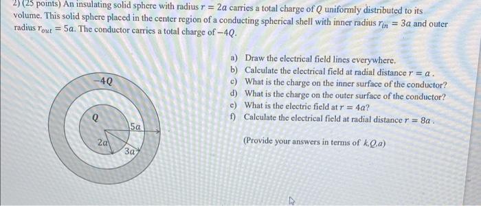 Solved 2) (25 Points) An Insulating Solid Sphere With Radius | Chegg.com