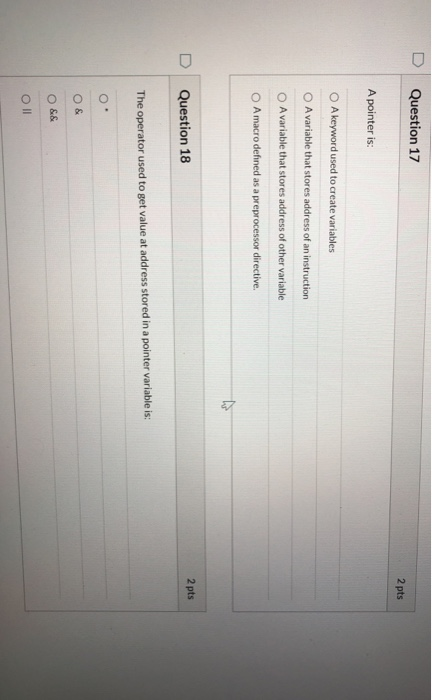 Solved Question 17 2 pts A pointer is: A keyword used to | Chegg.com
