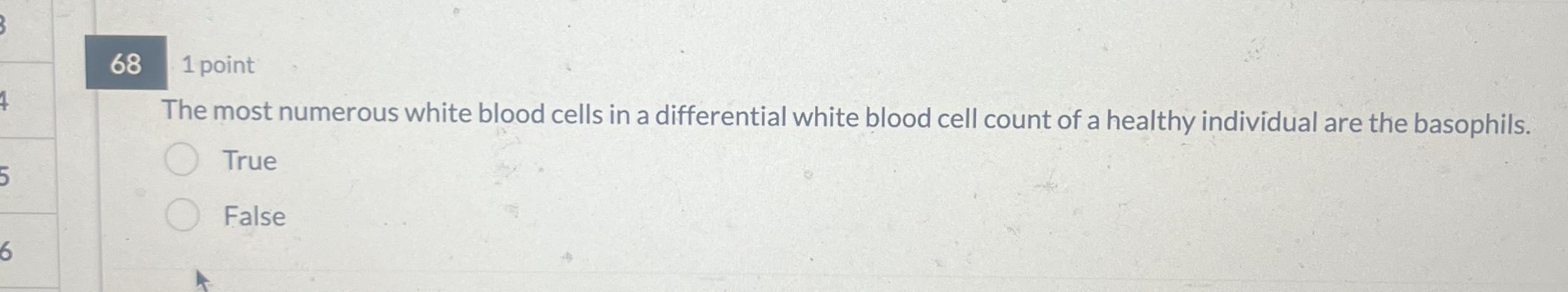Solved 681 ﻿pointThe most numerous white blood cells in a | Chegg.com