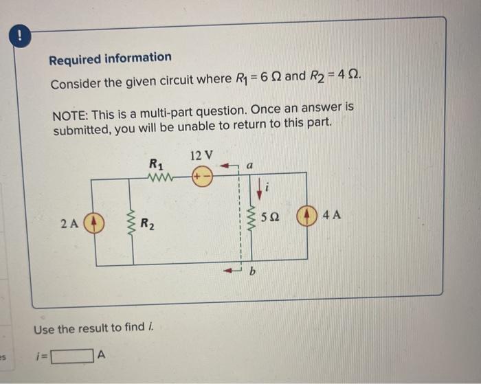 Solved ! Required information Consider the given circuit | Chegg.com