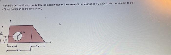Solved For the cross section shown below the coordinates of | Chegg.com