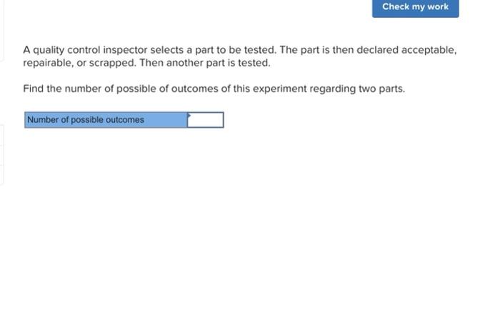 Solved A quality control inspector selects a part to be | Chegg.com