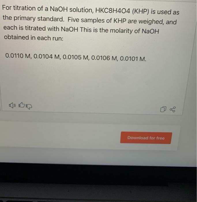 Solved For titration of a NaOH solution, HKC8H404 (KHP) is