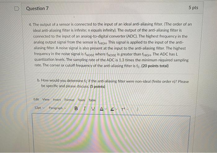 Solved Question 7 5 pts 4. The output of a sensor is | Chegg.com