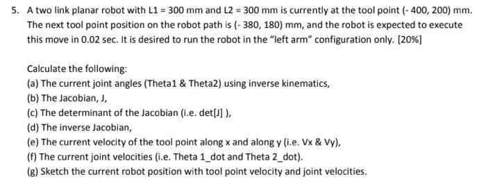 Solved 5. A two link planar robot with L1=300 mm and L2=300 | Chegg.com