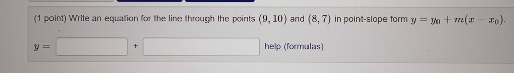 Solved (1 ﻿point) ﻿Write an equation for the line through | Chegg.com