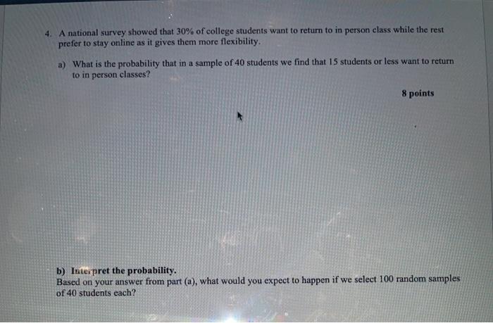 Solved 4. A national survey showed that 30% of college | Chegg.com