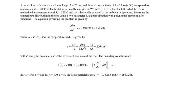 5. A steel rod of diameter d = 2 cm, length L = 25 | Chegg.com