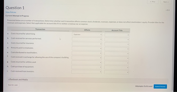 Solved Question 1 View Policies Current Attempt in Progress | Chegg.com