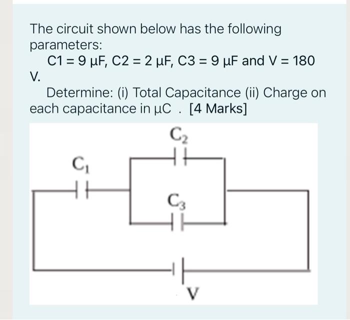 Solved The circuit shown below has the following parameters: | Chegg.com