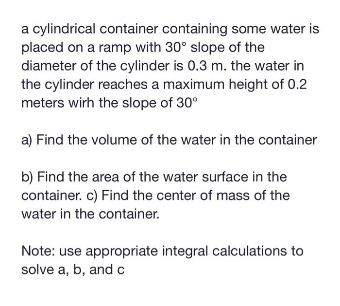 Solved a cylindrical container containing some water is | Chegg.com