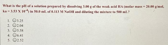 Solved What is the pH of a solution prepared by dissolving | Chegg.com