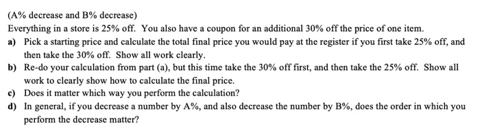 Solved (A% decrease and B% decrease) Everything in a store | Chegg.com
