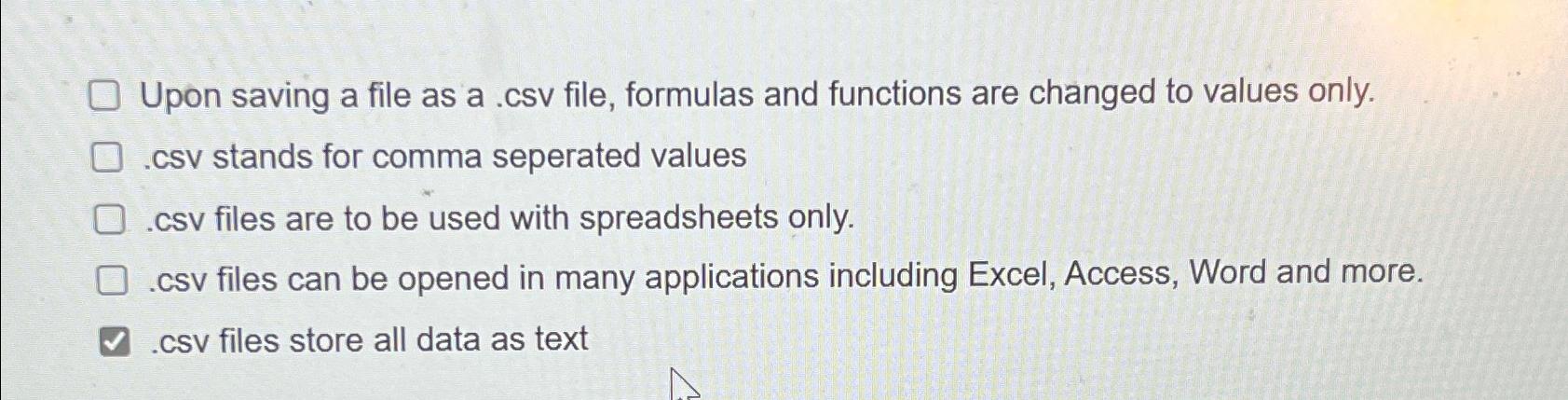 Solved Upon saving a file as a .csv file, formulas and | Chegg.com