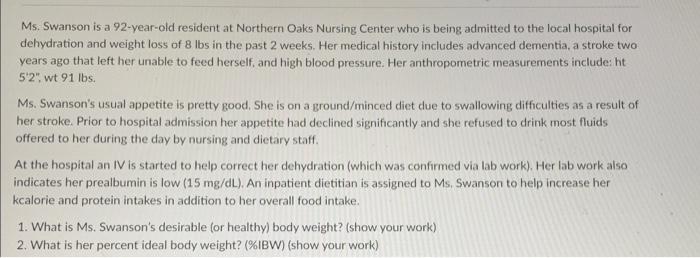 Solved Ms. Swanson is a 92-year-old resident at Northern | Chegg.com