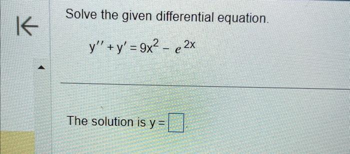 Solved Solve the given equation by the method of | Chegg.com