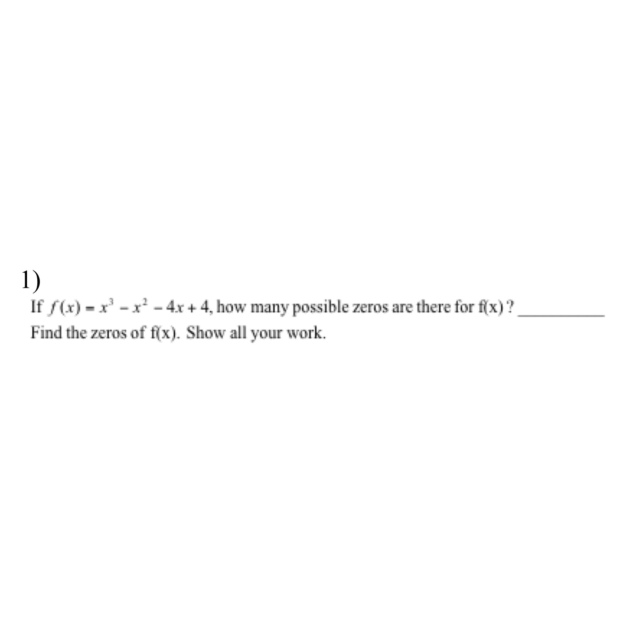 solved-if-f-x-x3-x2-4x-4-how-many-possible-zeros-are-chegg