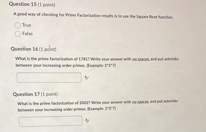 Solved A good way of checking for Prime Factorization | Chegg.com