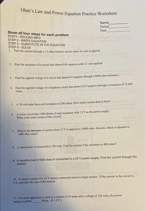 Solved Ohm's Law and Power Equation Practice Worksheet Name | Chegg.com