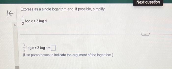 Solved Express as a single logarithm and, if possible, | Chegg.com