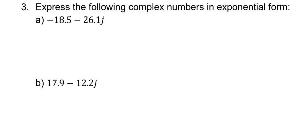 Solved Express the following complex numbers in exponential | Chegg.com