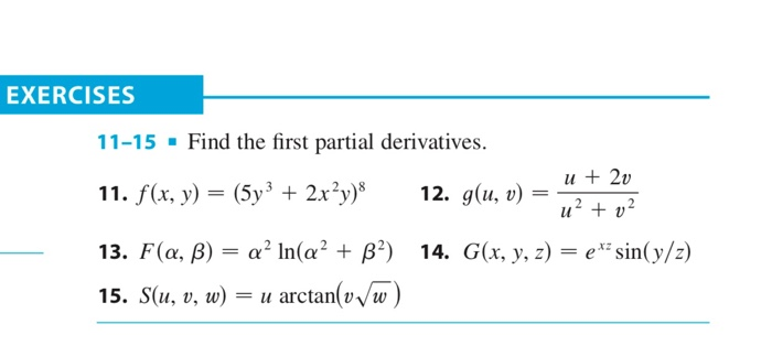 Solved Exercises 11 15 Find The First Partial Derivativ Chegg Com