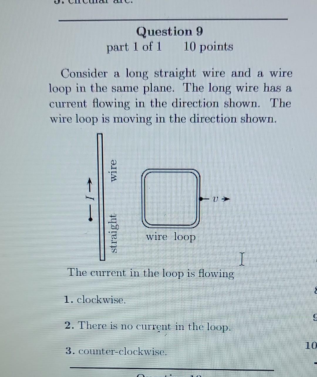 Solved Consider a long straight wire and a wire loop in the | Chegg.com
