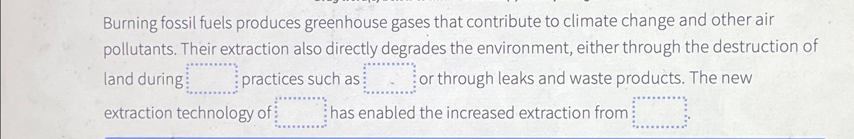 Solved Burning fossil fuels produces greenhouse gases that | Chegg.com
