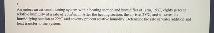 Solved 5. Air enters an air conditioning system with a | Chegg.com