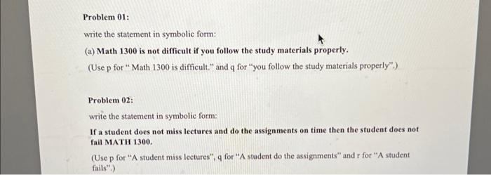 Solved Problem 01: write the statement in symbolic form: (a) | Chegg.com