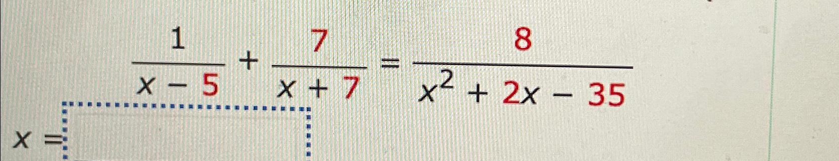 solved-1x-5-7x-7-8x2-2x-35-chegg