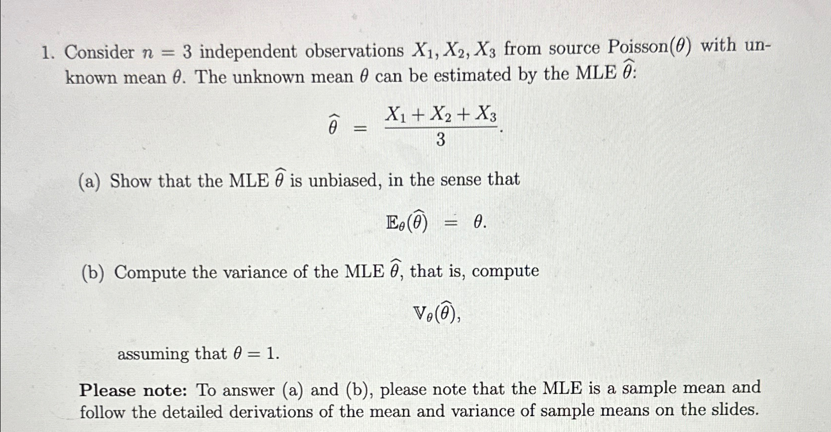 Solved Consider n=3 ﻿independent observations x1,x2,x3 ﻿from | Chegg.com