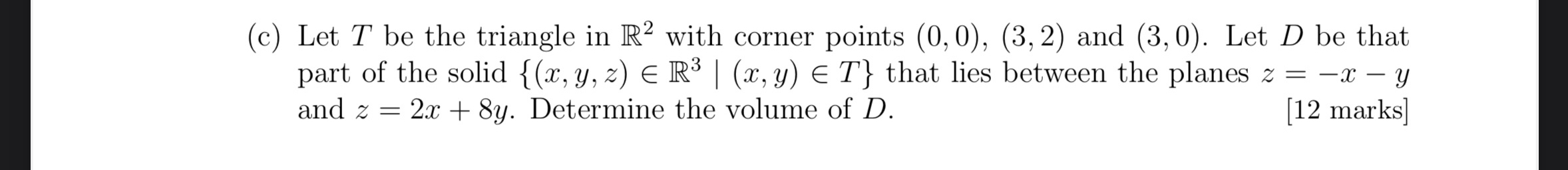 Solved (c) ﻿Let T ﻿be the triangle in R2 ﻿with corner points | Chegg.com