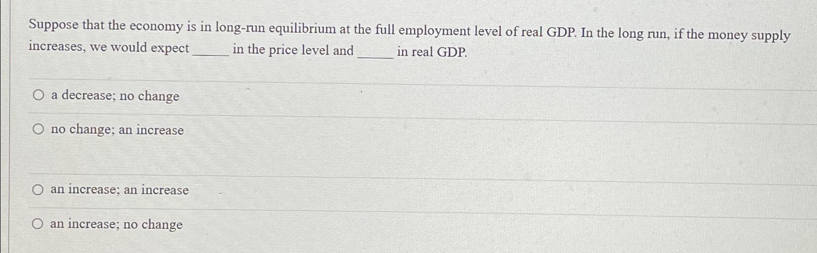 Solved Suppose that the economy is in long-run equilibrium | Chegg.com
