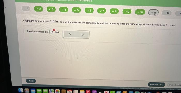 A heptogon has perimeter 110 feet. Four of the sides are the same length, and the remaining sides are haif as long. How long 