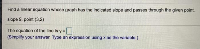 Solved Find a linear equation whose graph has the indicated | Chegg.com