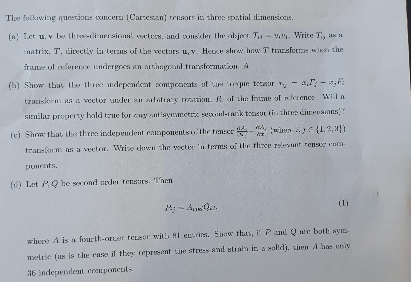 Solved The following questions concern (Cartesian) tensors | Chegg.com