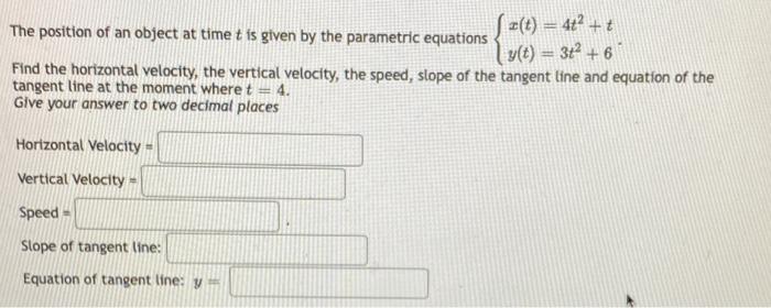 Solved The position of an object at time t is given by the | Chegg.com