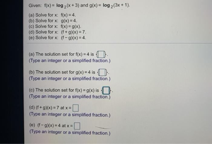 Solved Given: f(x) = log2(x + 3) and g(x) = log 2(3x + 1). | Chegg.com