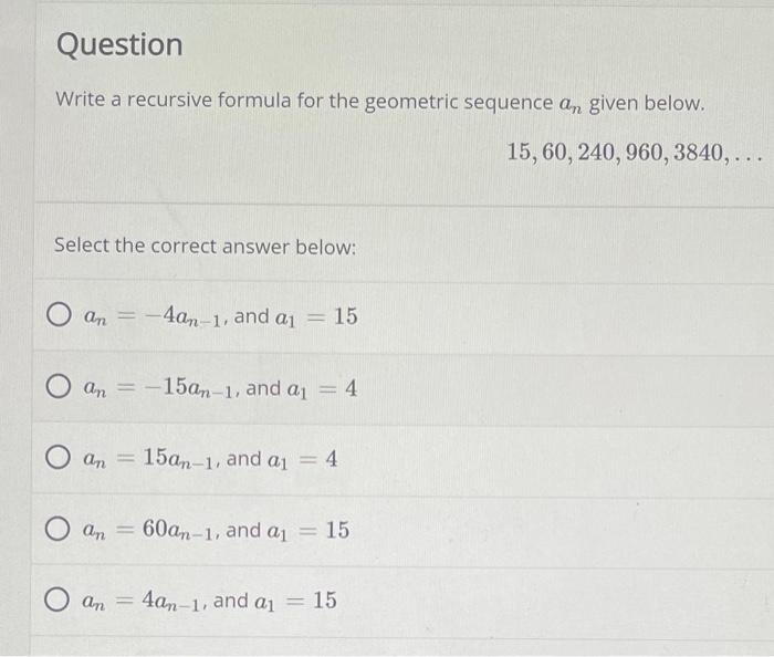 Solved Question Write a recursive formula for the geometric | Chegg.com