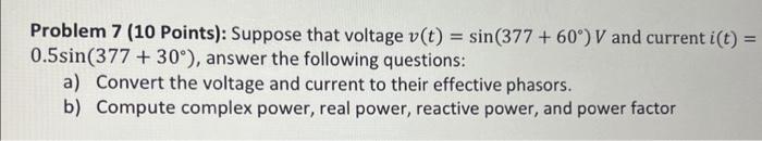 Solved Problem 7 (10 Points): Suppose That Voltage | Chegg.com