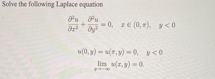 Solve the following Laplace equation \[ \begin{array}{c} \frac{\partial^{2} u}{\partial x^{2}}+\frac{\partial^{2} u}{\partial