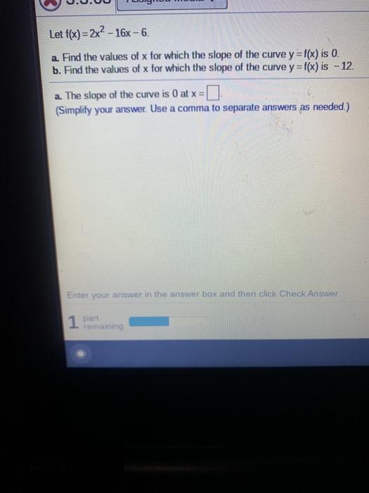 Solved Let F X 2x2 16x 6 A Find The Values Of X For