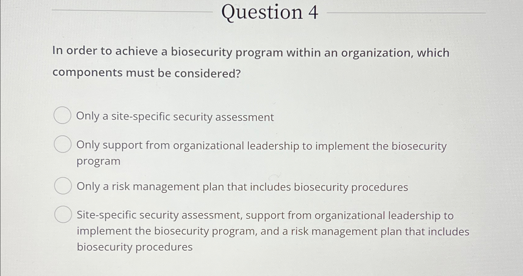 Solved Question 4In order to achieve a biosecurity program | Chegg.com
