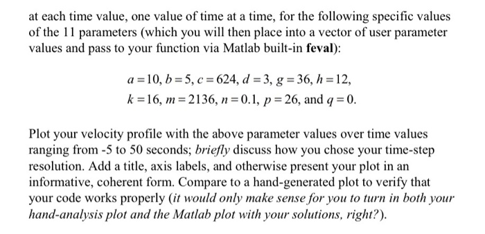 Solved 3) Develop a Matlab function to compute the velocity | Chegg.com