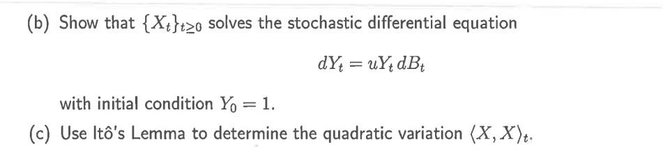 Solved Let u∈R be fixed and consider the stochastic process | Chegg.com