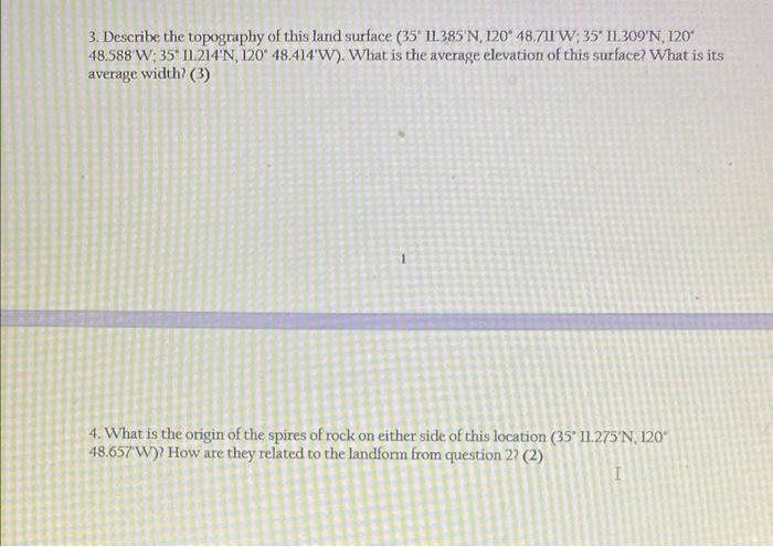 3. Describe the topography of this land surface \( \left(35^{\circ} 11.385^{\prime} \mathrm{N}, 120^{\circ} 48.711 \mathrm{~W