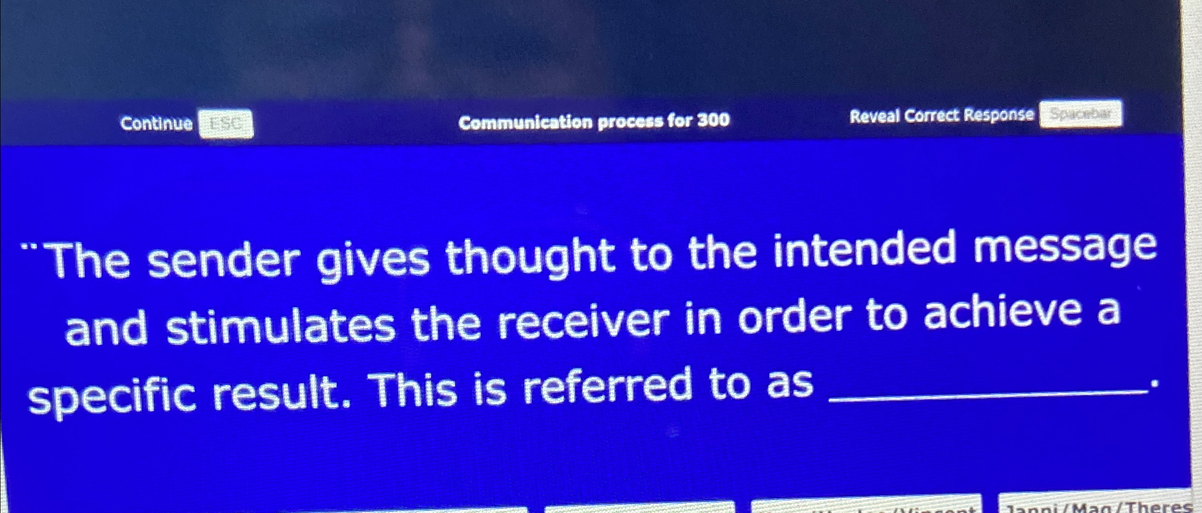 Solved ContinueCommunicention process for 300Reveal Correct | Chegg.com