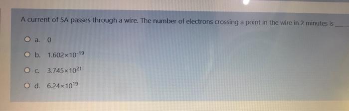 Solved A current of 5A passes through a wire. The number of | Chegg.com