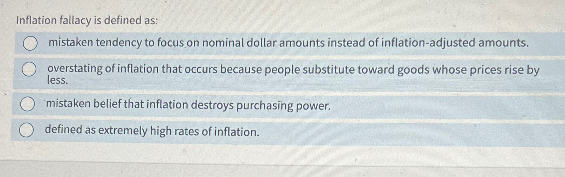 Solved Inflation fallacy is defined as:mistaken tendency to | Chegg.com
